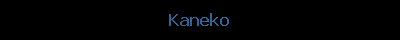 Kaneko